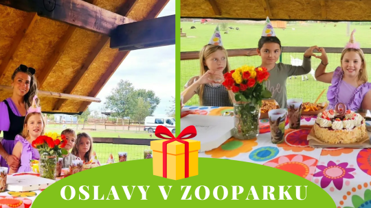 OSLAVA V ZOOPARKU S PROGRAMEM