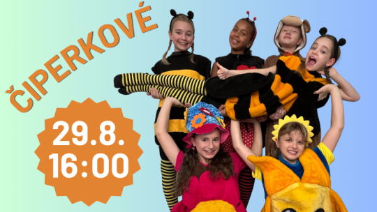 ROZLOUČENÍ S PRÁZDNINAMI V ZELČÍNĚ - ČIPERKOVÉ