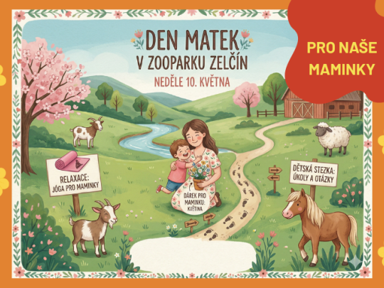 DEN MATEK V ZOOPARKU ZELČÍN